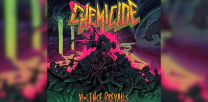 CHEMICIDE - Violence Prevails-web