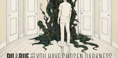 Pil & Bue You Have Chosen Darkness 169